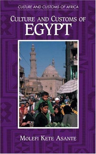 Culture and Customs of Egypt (Cultures and Customs of the World)