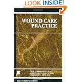Wound Care Practice, 1st Edition by Paul J. Sheffield, Addrianne P. S. Smith, Caroline E. and M.D. Fife