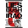 The Five Biggest Lies Bush Told Us About Iraq