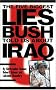 The Five Biggest Lies Bush Told Us About Iraq The Five Biggest Lies Bush Told Us About Iraq