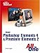 Books : Adobe Photoshop Elements 4 and Premiere Elements 2 All in One (Sams Teach Yourself)