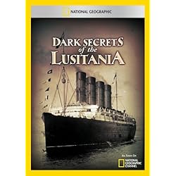Dark Secrets of the Lusitania