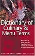 Dictionary of Culinary & Menu Terms (Wordsworth Reference)
