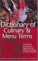 Dictionary of Culinary & Menu Terms (Wordsworth Reference)