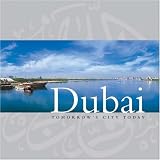 Dubai: Tomorrows City Today