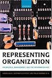 Representing Organization: Knowledge, Management, and the Information Age
