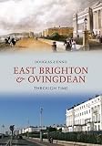 East Brighton and Ovingdean Through Time
