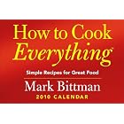 How to Cook Everything™: Simple Recipes for Great Food: 2010 Day-to-Day Calendar by Mark Bittman