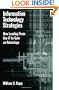 Information Technology Strategies: How Leading Firms Use IT to Gain an Advantage
