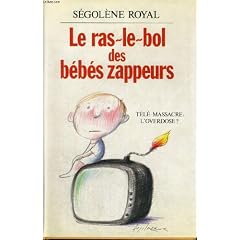 Le ras le bol des bebes zappeurs.