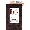Race: The History of an Idea in America (Race and American Culture)