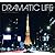 Dramatic Life