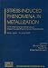 Stress-Induced Phenomena in Metallization: Ninth International Workshop on Stress-Ind...