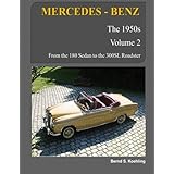 mercedes benz the 1950s volume 2 w120 w121 w180 w128 w198