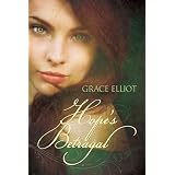 Hope's Betrayal (The Huntley Trilogy) ~ Grace Elliot