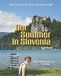 Our Summer in Slovenia: The Marshalls Fled To Bled