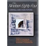 On "Nineteen Eighty-Four": author and Our Future