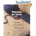Patrons de tricot : Utilisation, modifications, cr�ations
