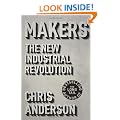 Makers: The New Industrial Revolution
