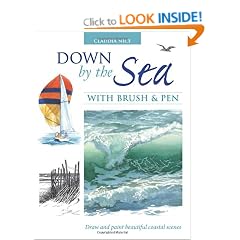 Down by the Sea with Brush and Pen: Draw and Paint Beautiful Coastal Scenes