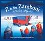 Z Is for Zamboni: A Hockey Alphabet Illustrated by Melanie Rose