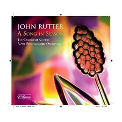 Rutter: A Song In Season (Wells Jubilate/ Look To The Day/ The King of Bliss)