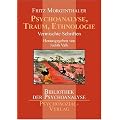 Psychoanalyse, Traum, Ethnologie: Vermischte Schriften
