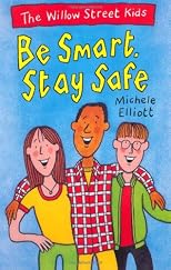 Be Smart Be Safe (Willow Street Kids)