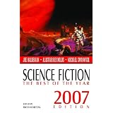 Science Fiction: The Best of the Year, 2007 Edition (Science Fiction: The Best of ... (Quality)) ~ Ruth Nestvold