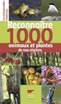 Reconna�tre 1000 animaux et plantes d...
