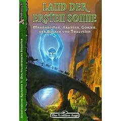 Das Schwarze Auge - Land der ersten Sonne: Regionalband G5. Mhanadistan, Aranien, Gorien, Balash und Thalusien