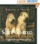 The Soft Coated Wheaten Terrier: Coat of Honey - Heart of Gold (Howell's Best of Breed Library)