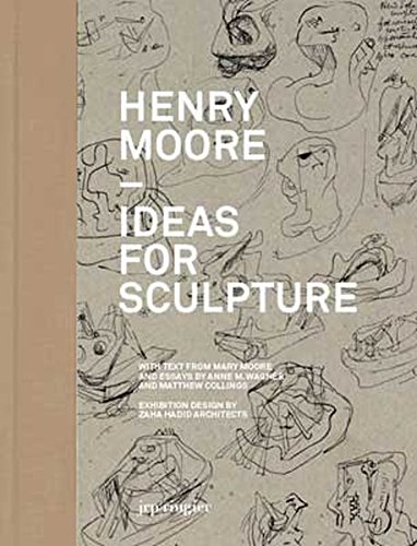 Henry Moore: Ideas for Sculpture: A Project with Zaha Hadid