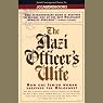 The Nazi Officer's Wife: How One Jewish Woman Survived the Holocaust