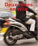Deux roues en ville : Avec ou sans permis, en toute s�curit�