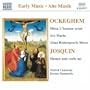 Ockeghem: Missa L'homme arm�; Ave Maria; Alma Redemptoris Mater; Josquin: Memor esto verbi tui