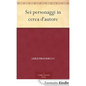 Sei personaggi in cerca d'autore