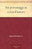 Sei personaggi in cerca d'autore