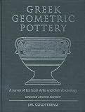 Greek geometric pottery : a survey of ten local styles and their chronology