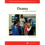 Drama As a Way of Knowing (Strategies for Teaching and Learning Professional Library) book cover