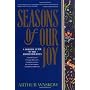 Seasons of Our Joy: A Modern Guide to the Jewish H&hellip by Arthur Waskow