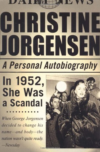 Christine Jorgensen: A Personal Autobiography