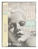 Bombshell: The Life and Death of Jean Harlow