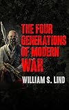 The Four Generations of Modern War