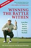 New Revised Edition: Winning The Battle Within; Learn How The Pros And Top Teachers Are Using This Book