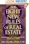 8 New Rules of Real Estate: Doing Business In A Consumer Centric, Techno Savvy World