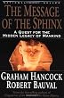 The Message of the Sphinx: A Quest for the Hidden Legacy of Mankind