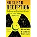 Nuclear Deception: The Dangerous Relationship Between the United States and Pakistan