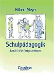 Schulp�dagogik, 2 Bde., Bd.2, F�r Fortgeschrittene: Mit einer Didaktischen Landkarte