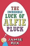 The Incredible Luck of Alfie Pluck